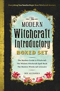 The Modern Witchcraft Intrductory Boxed Set: The Modern Guide to Witchcraft, The Modern Witchcraft Spell Book, The Modern Witchcraft Grimoire (Modern Witchcraft Mogic, Spells, Rituals)